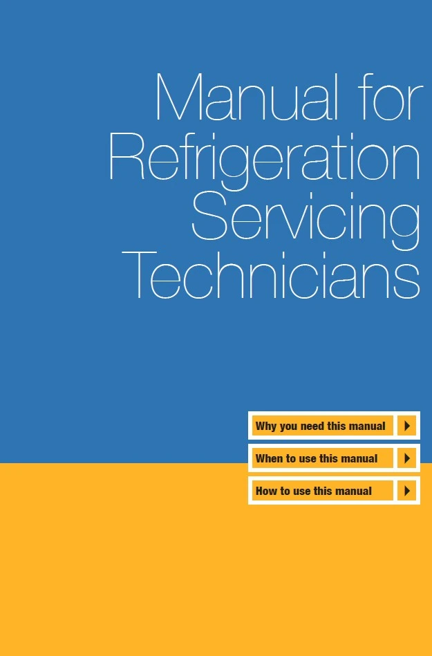 Manual for Refrigeration Servicing Technicians Manual for Refrigeration Servicing Technicians
