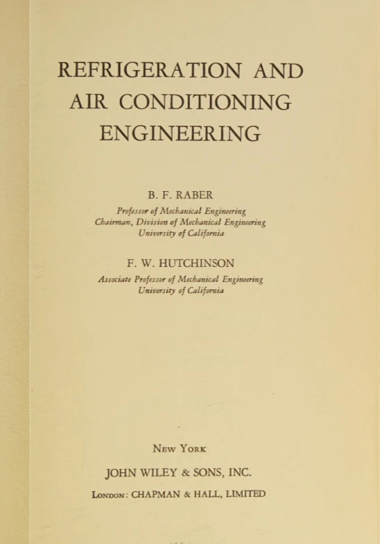 Refrigeration and Air Conditioning Engineering Raber B. F., Hutchinson F. W.