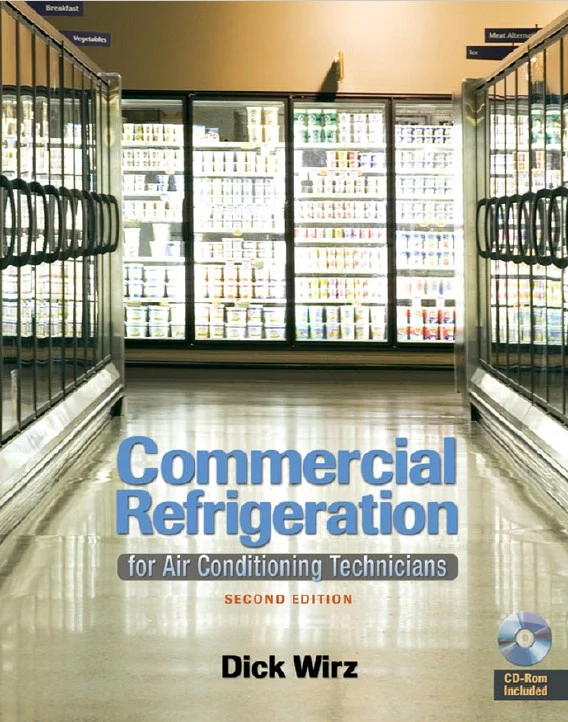 Commercial Refrigeration for Air Conditioning Technicians Commercial Refrigeration for Air Conditioning Technicians